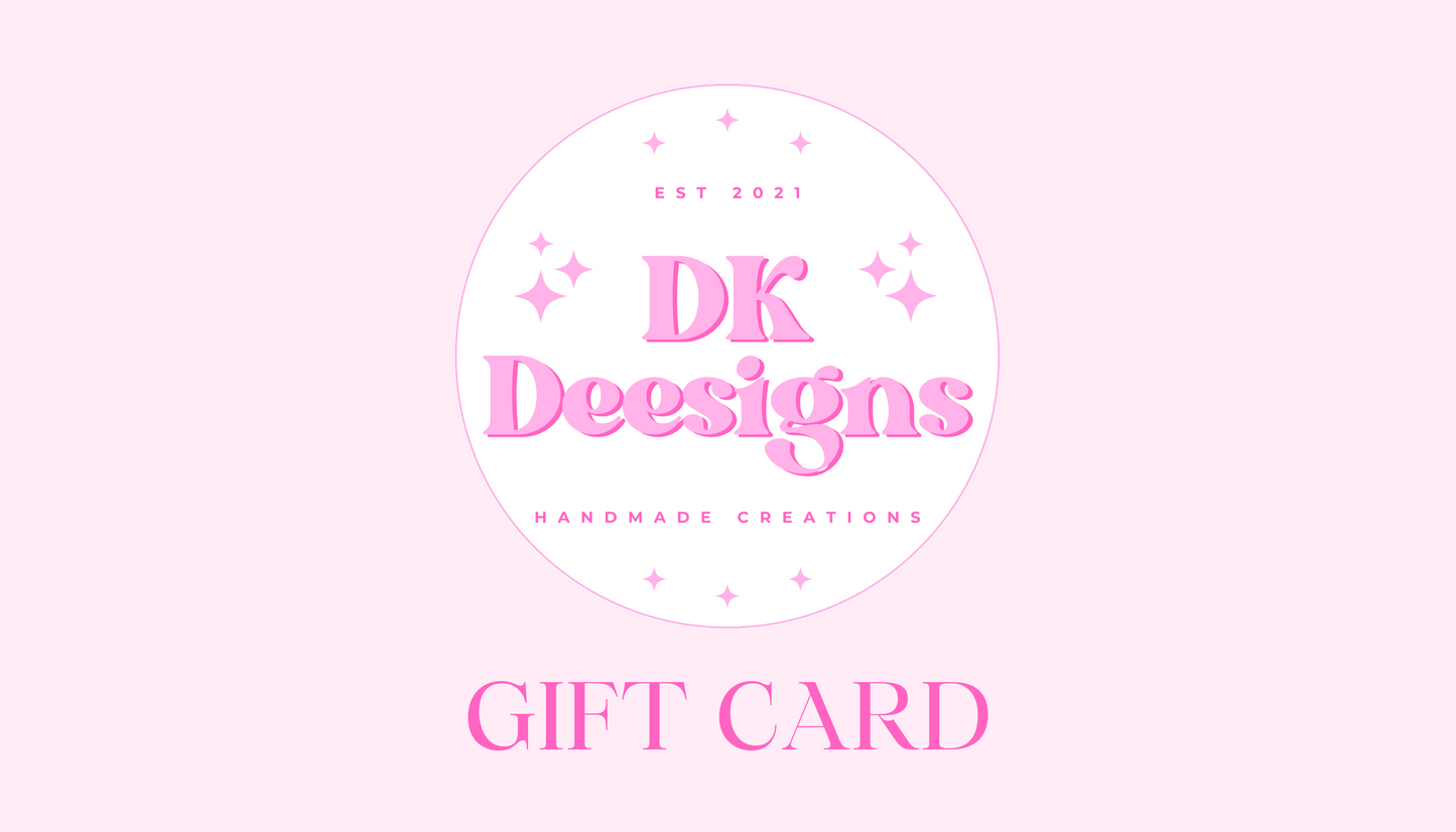 DKDeesigns Gift Card